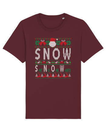 SNOW Shit No One Wants Burgundy