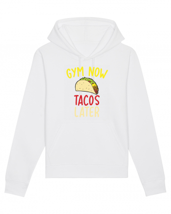 Gym now, Tacos Later White