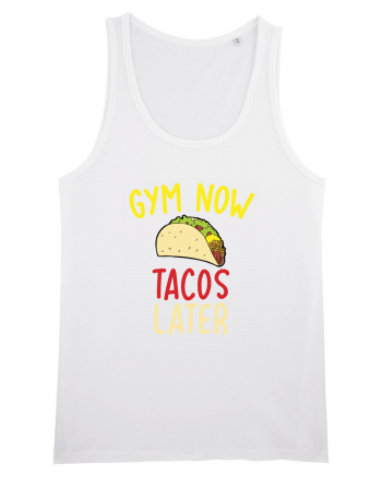 Gym now, Tacos Later White