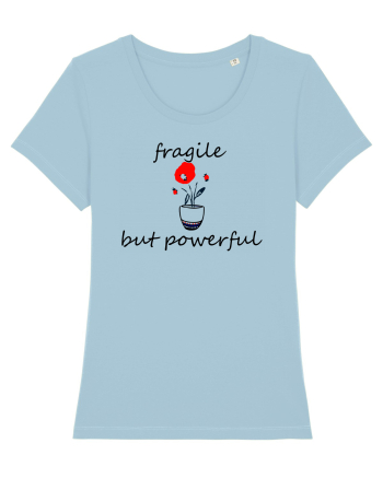 Fragile but powerful Sky Blue