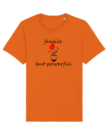 Fragile but powerful Bright Orange