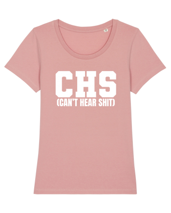 CHS Can't Hear Shit Canyon Pink