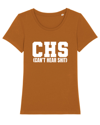 CHS Can't Hear Shit Roasted Orange