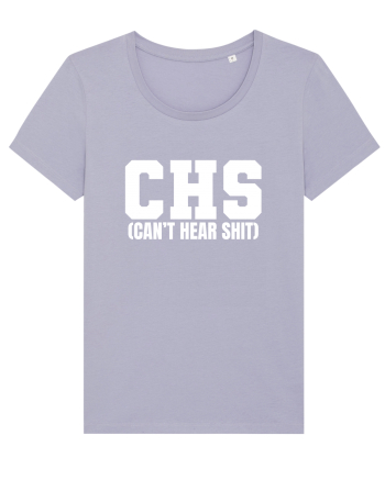 CHS Can't Hear Shit Lavender