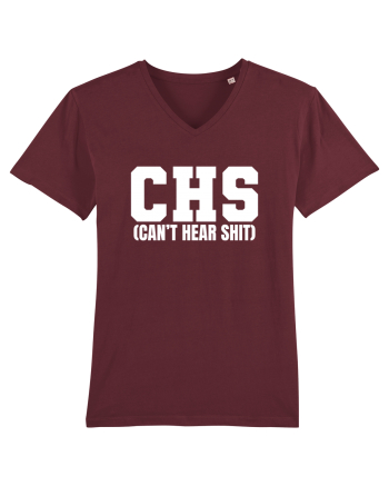CHS Can't Hear Shit Burgundy