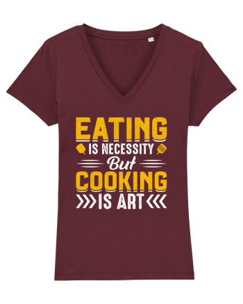 Eating is necessity but cooking is art Burgundy
