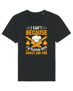 I can't because I'm playing with knives and fire Tricou mânecă scurtă Unisex Rocker