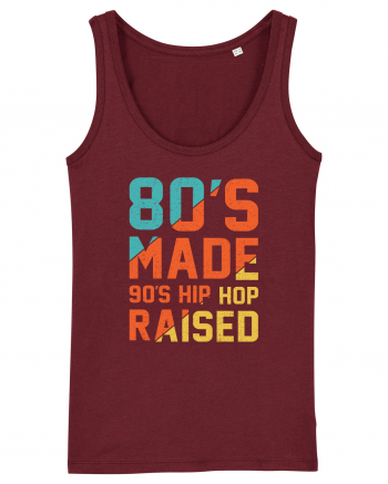 80's Made 90's Hip Hop Raised Burgundy