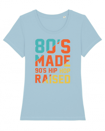 80's Made 90's Hip Hop Raised Sky Blue