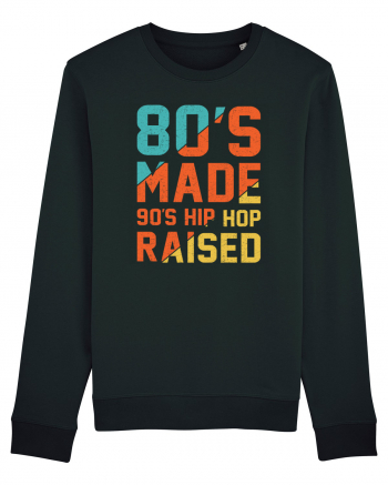 80's Made 90's Hip Hop Raised Black