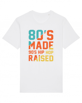 80's Made 90's Hip Hop Raised White