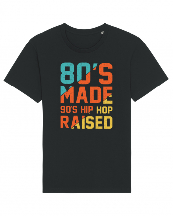 80's Made 90's Hip Hop Raised Black