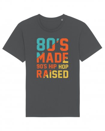 80's Made 90's Hip Hop Raised Anthracite