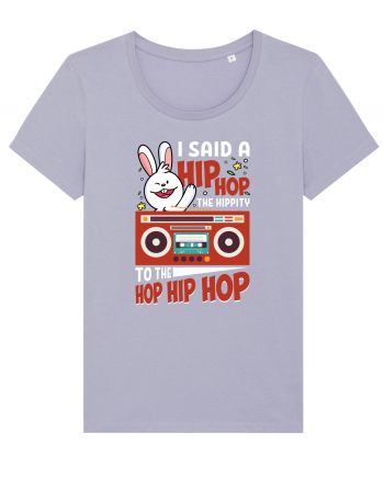 I Said a Hip hop The Hippity To the Hop Hip Hop Lavender