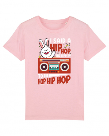 I Said a Hip hop The Hippity To the Hop Hip Hop Cotton Pink