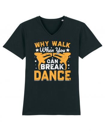 Why walk when you can break dance Black