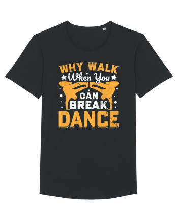 Why walk when you can break dance Black