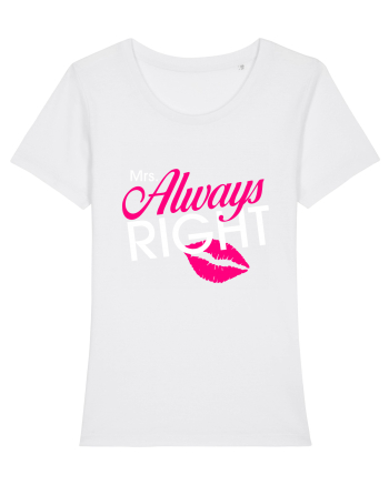 Mrs. Always Right White