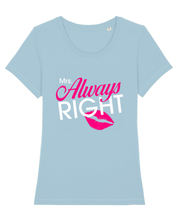 Mrs. Always Right Sky Blue