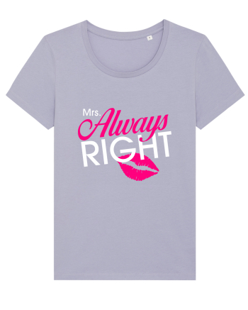 Mrs. Always Right Lavender