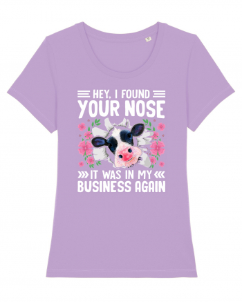 Hey, I found your nose, it was in my business again Lavender Dawn