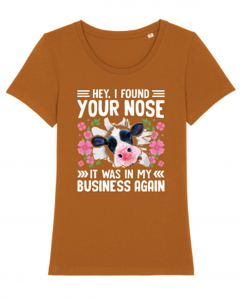 Hey, I found your nose, it was in my business again Roasted Orange