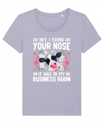 Hey, I found your nose, it was in my business again Lavender