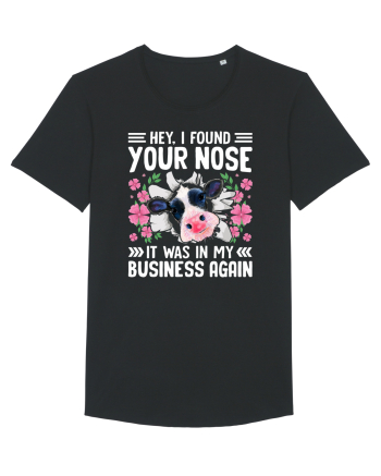Hey, I found your nose, it was in my business again Black