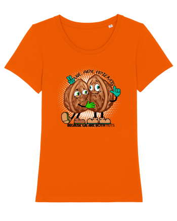 WE ARE FRIENDS BECAUSE WE ARE BOTH NUTS Bright Orange