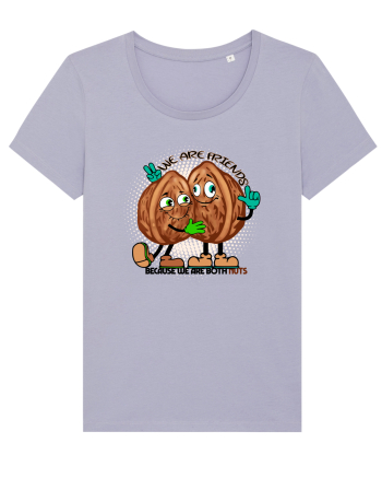 WE ARE FRIENDS BECAUSE WE ARE BOTH NUTS Lavender