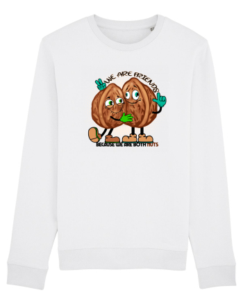 WE ARE FRIENDS BECAUSE WE ARE BOTH NUTS White