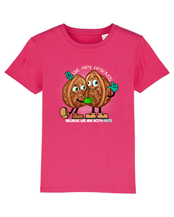WE ARE FRIENDS BECAUSE WE ARE BOTH NUTS 2 Raspberry