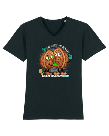 WE ARE FRIENDS BECAUSE WE ARE BOTH NUTS 2 Black