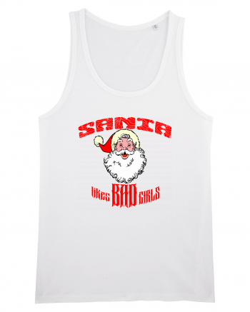 Santa likes BAD GIRLS White