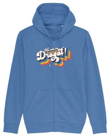 Nu mai vă drogaț`! Bright Blue