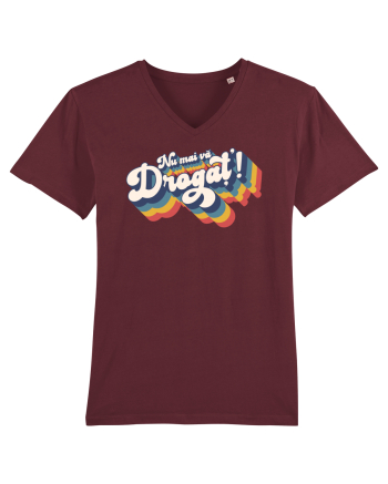 Nu mai vă drogaț`! Burgundy