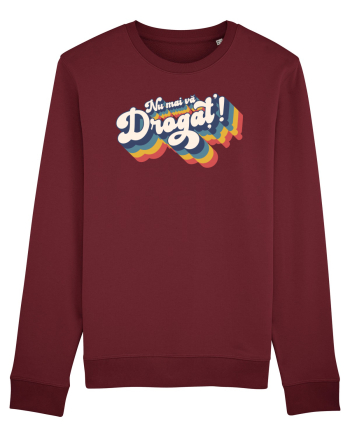 Nu mai vă drogaț`! Burgundy
