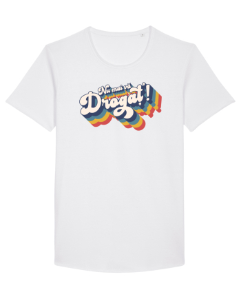 Nu mai vă drogaț`! White