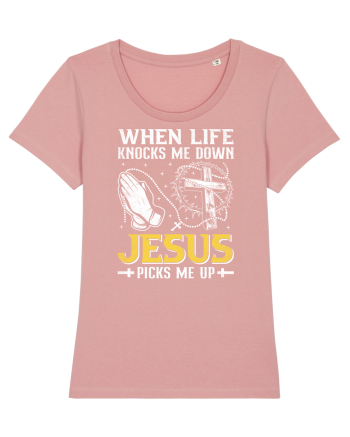When life knocks me down Jesus picks me up Canyon Pink