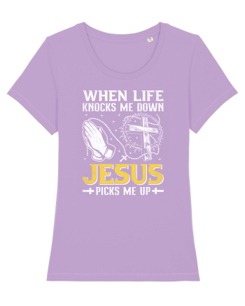 When life knocks me down Jesus picks me up Lavender Dawn