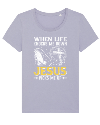 When life knocks me down Jesus picks me up Lavender