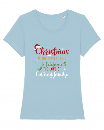 Celebrate love of God and Family Sky Blue