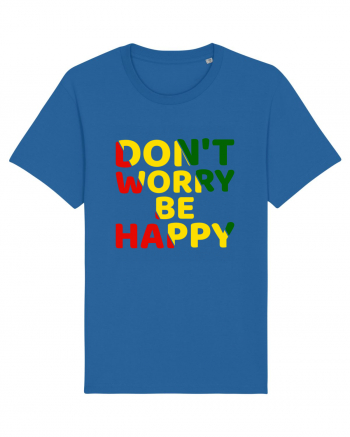 Don't worry be happy Royal Blue