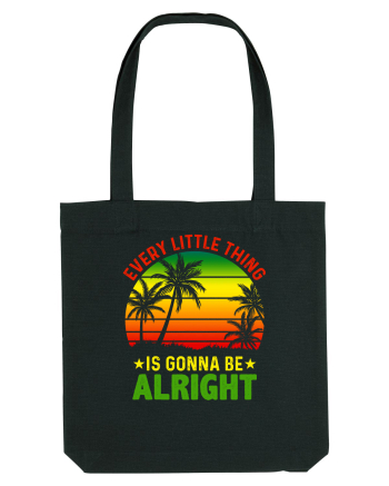 Every little thing is gonna be alright Black