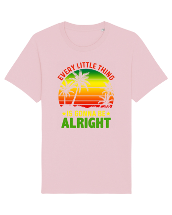 Every little thing is gonna be alright Cotton Pink