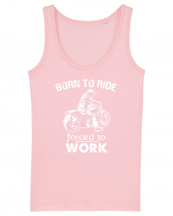 Born to ride Cotton Pink