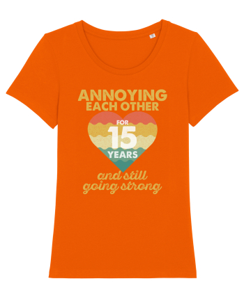 Annoying Each Other For 15 Years And Still Going Strong Bright Orange