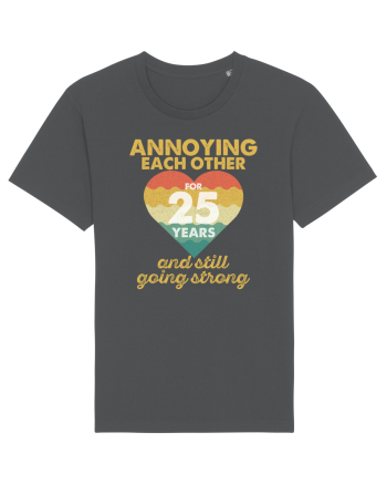 Annoying Each Other For 25 Years And Still Going Strong Anthracite