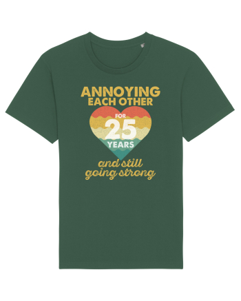 Annoying Each Other For 25 Years And Still Going Strong Bottle Green
