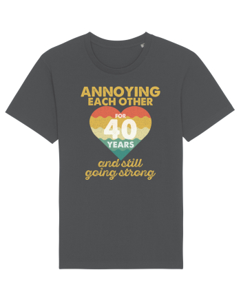 Annoying Each Other For 40 Years And Still Going Strong Anthracite